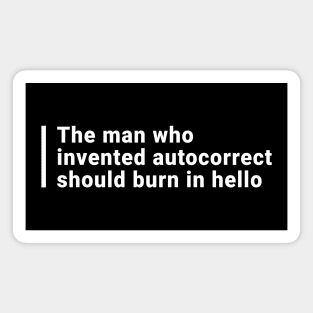 The man who invented autocorrect Magnet